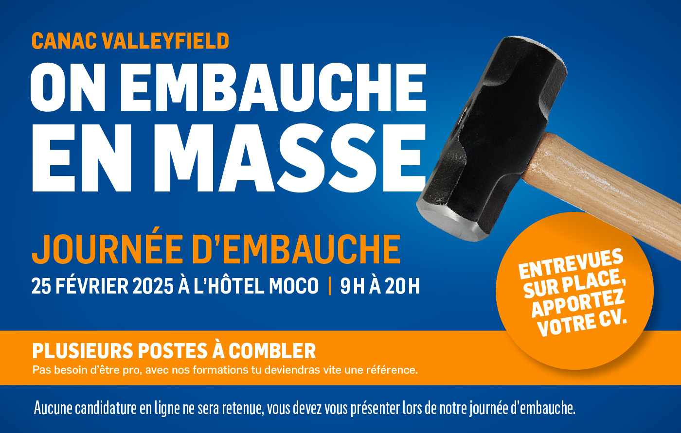 Canac Valleyfield - On embauche en masse